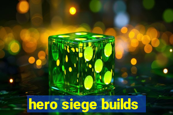 hero siege builds